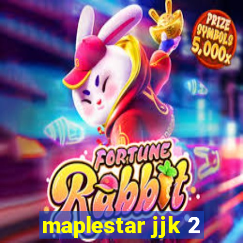 maplestar jjk 2